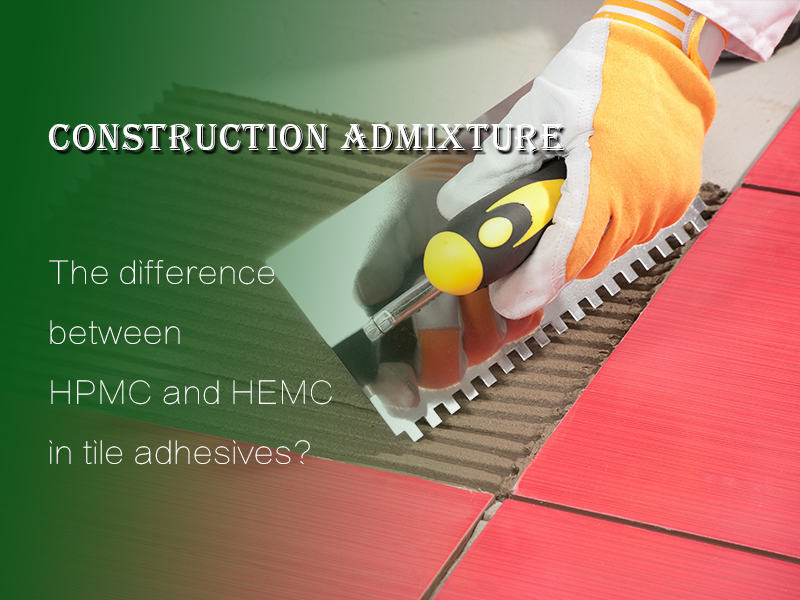 2 difference between HPMC and HEMC in tile adhesives